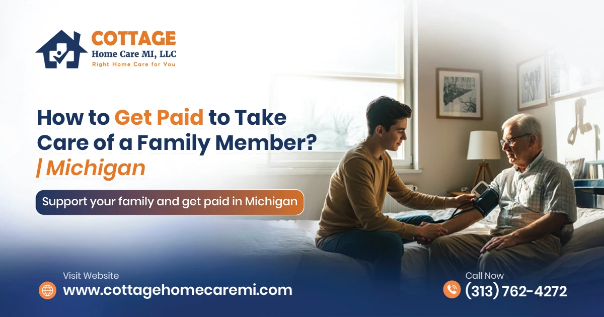 Get Paid to Take Care of a Family Member | Michigan